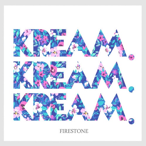 Firestone (KREAM Remix)