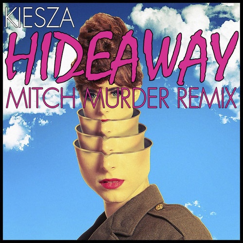 Hideaway (Mitch Murder Remix)