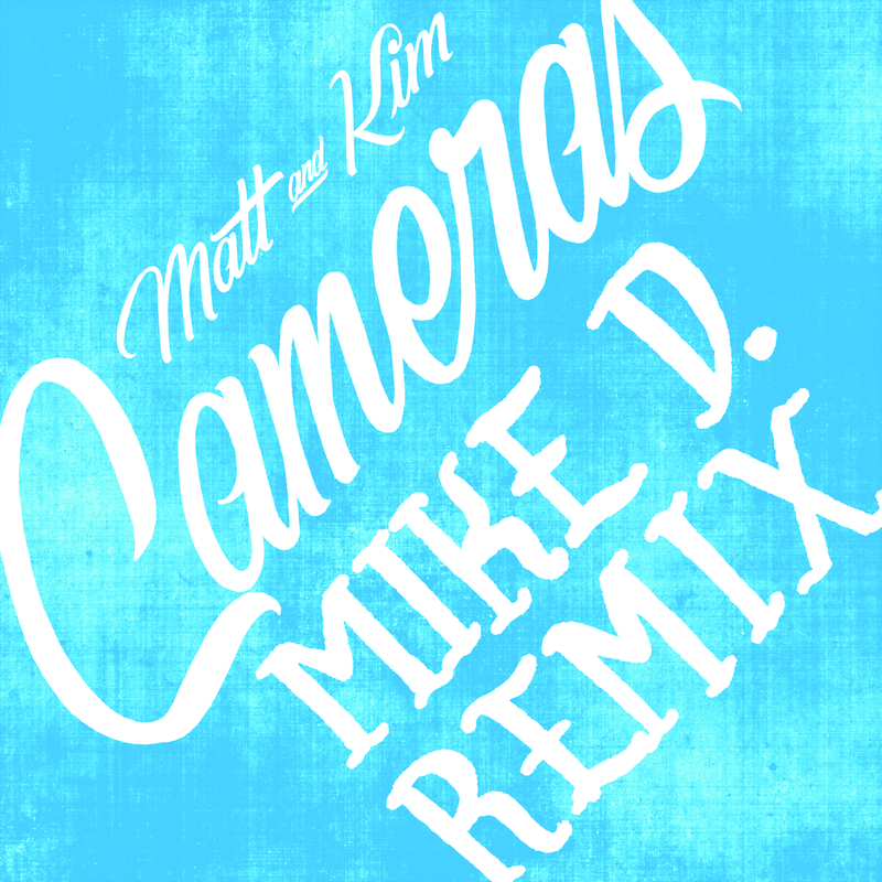 Cameras - Mike D Remix