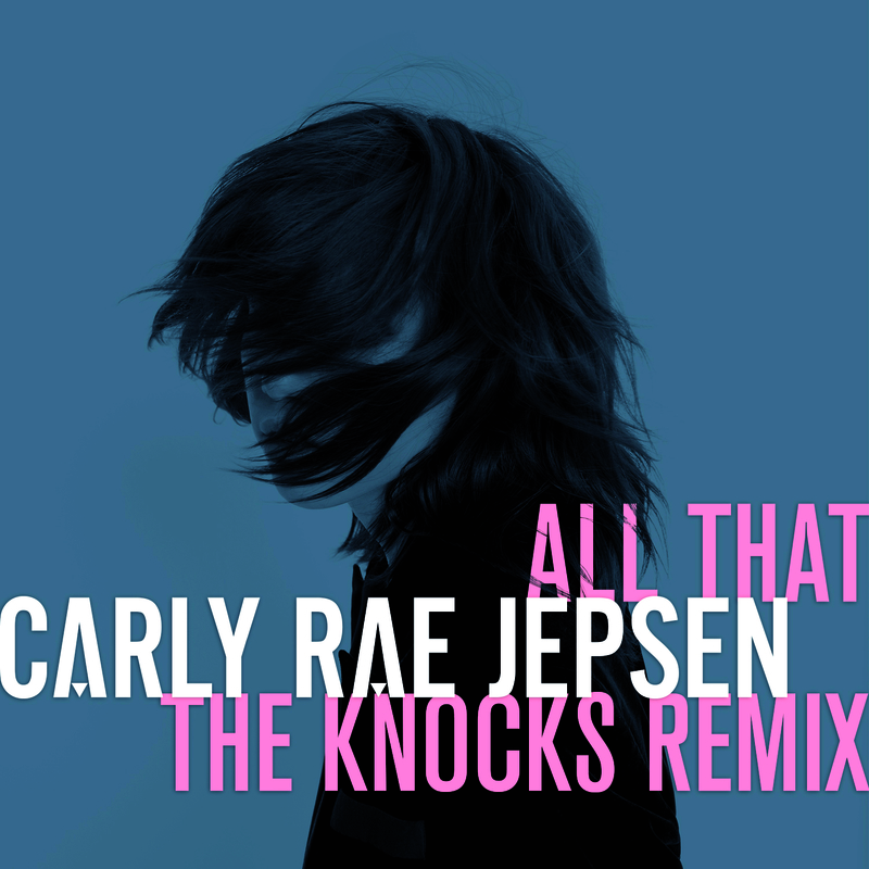 All That (The Knocks Remix)