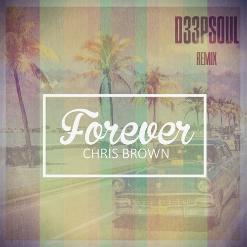 Forever (D33pSoul Remix)