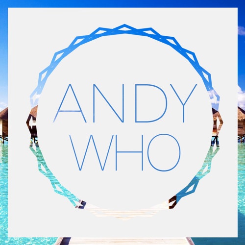 One More Rock Anthem (AndyWho Tropical Remix)
