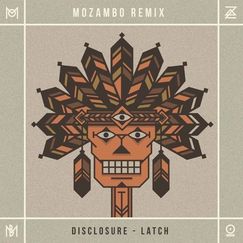 Latch (Mozambo Remix)