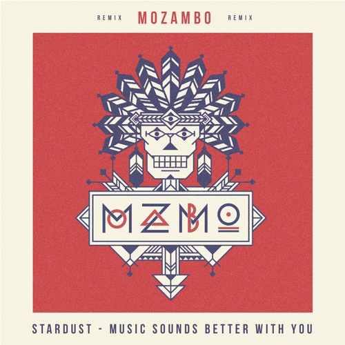 Music Sounds Better With You (Mozambo Remix)