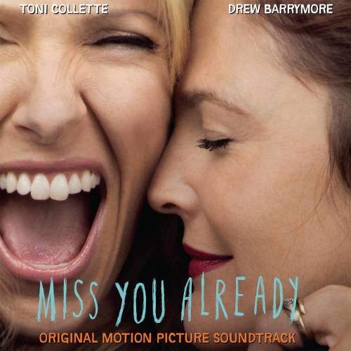 Miss You Already (Original Motion Picture Soundtrack)