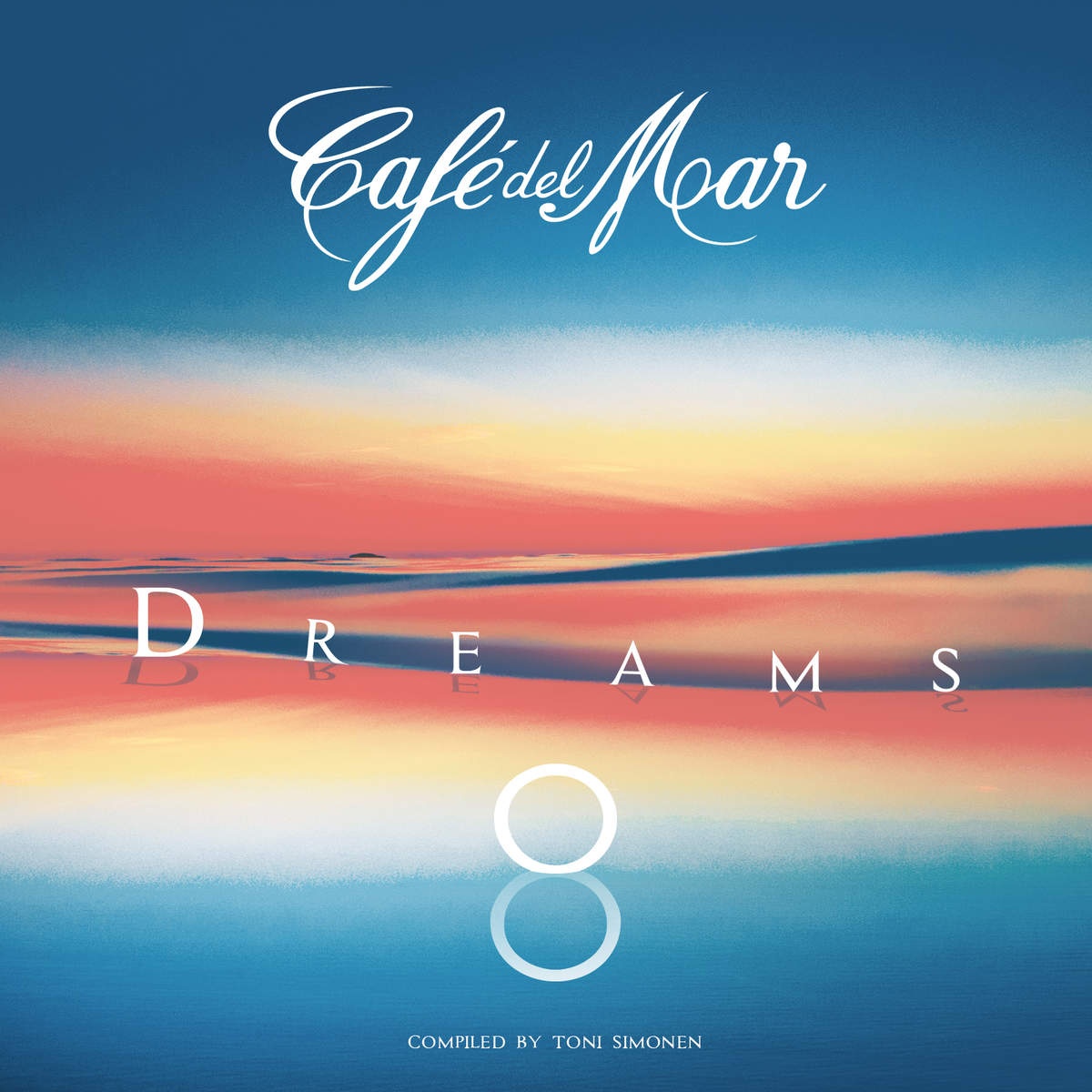 Cafe del Mar Dreams 8 Continuous Mix