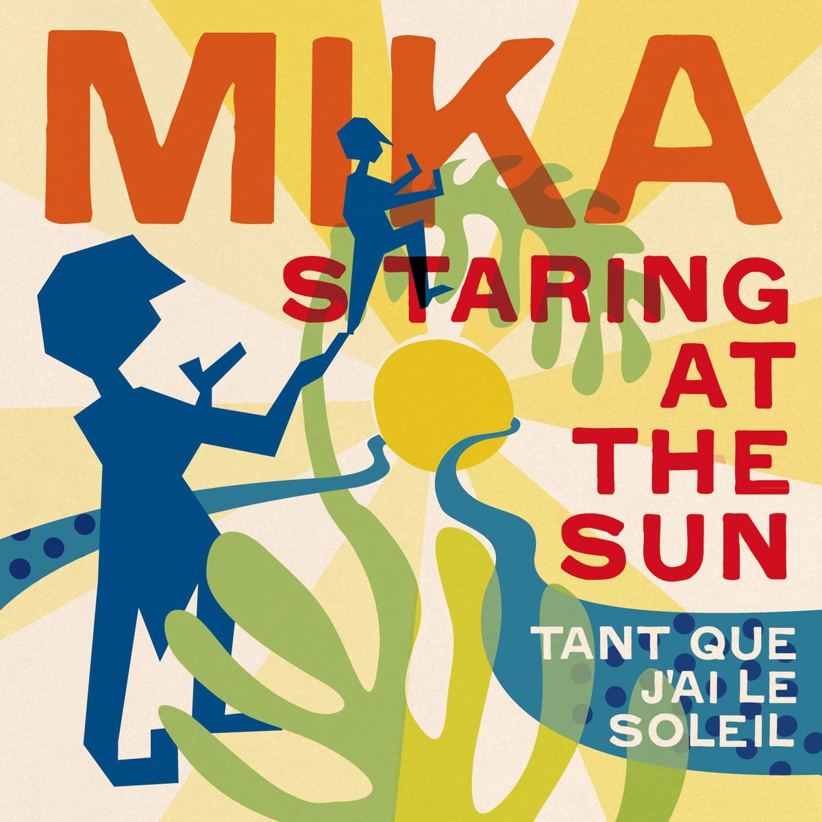 Staring At the Sun (Tant que j'ai le soleil) [French Version] 