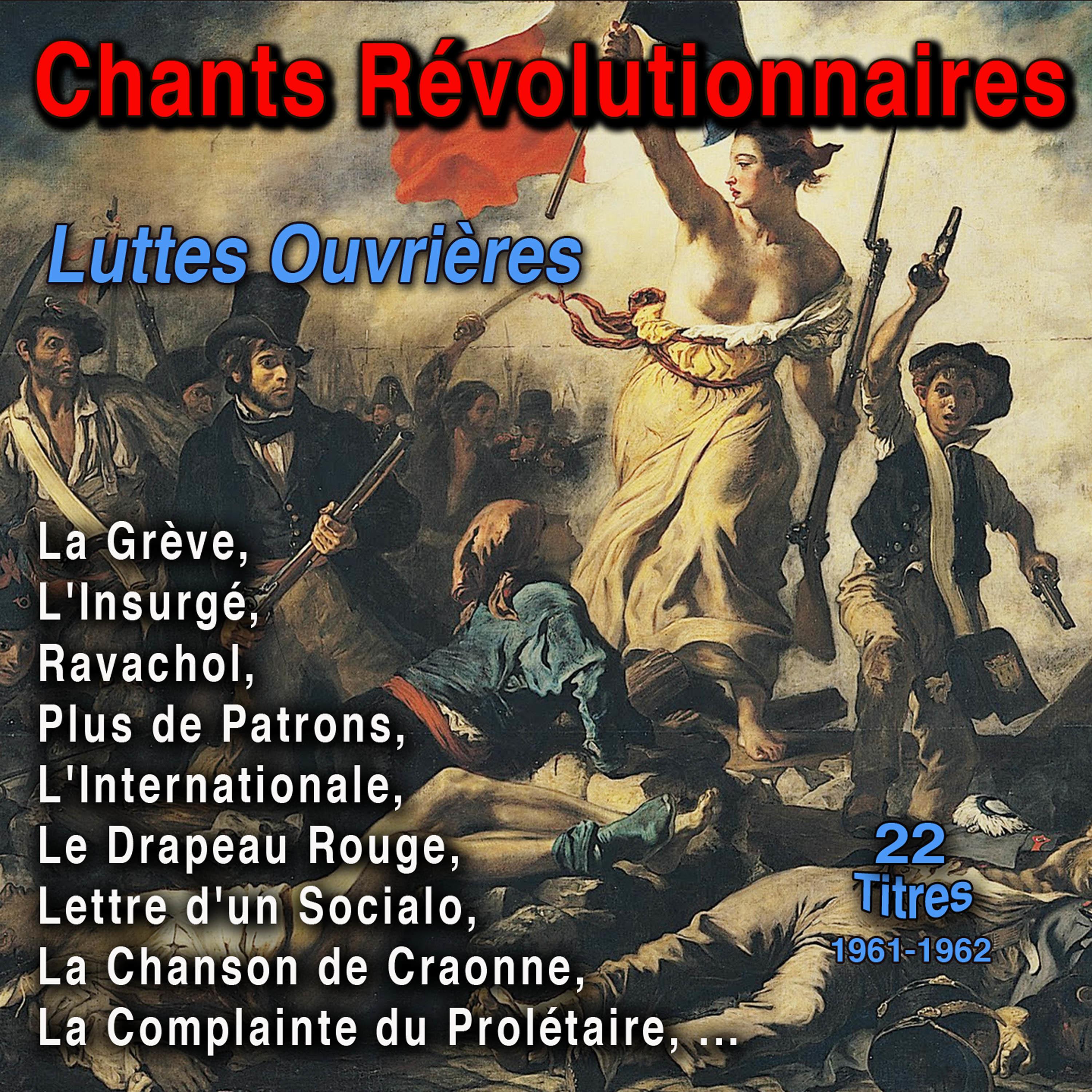 Chansons Re volutionnaires  Luttes ouvrie res