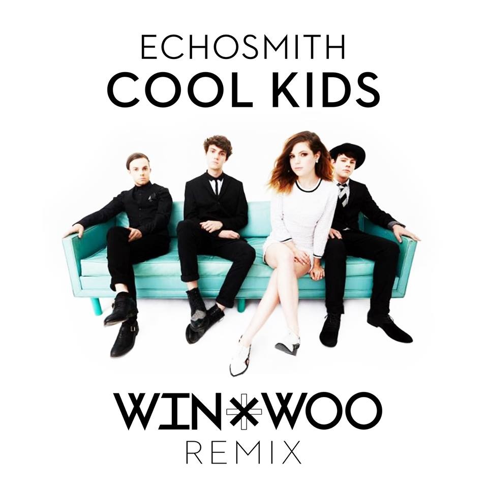  Cool Kids (Win & Woo Remix)