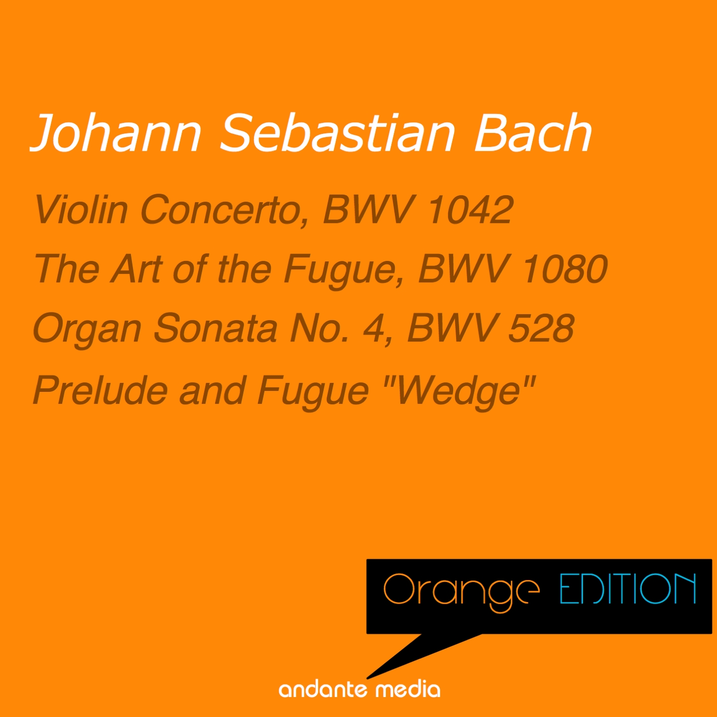 Orange Edition - Bach: Violin Concerto, BWV 1042 & Organ Sonata No. 4, BWV 528