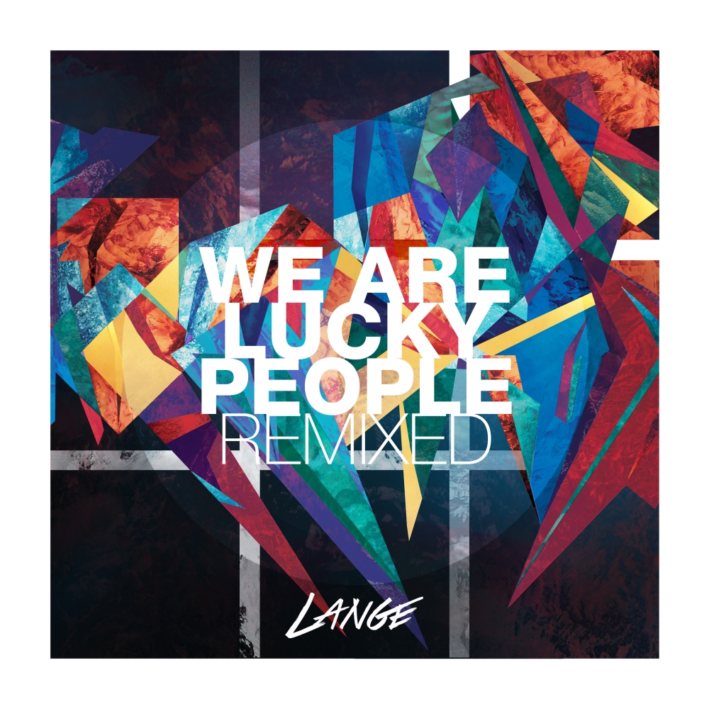 We Are Lucky People (4 Strings Remix)