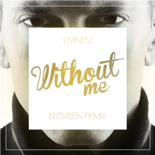 Without Me(Nysveen Remix)