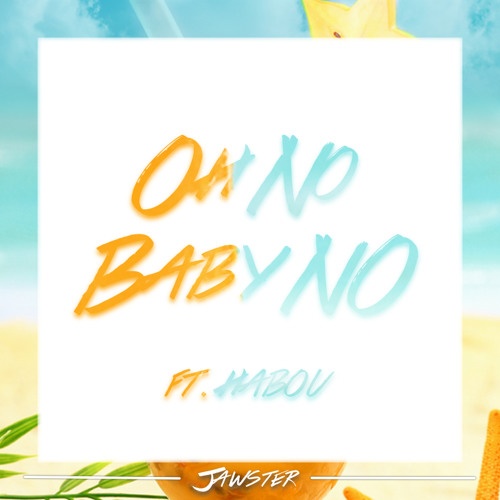 Oh No Baby No (Original Mix) 