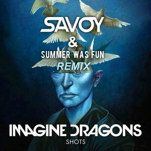 Shots (SAVOY & Summer Was Fun Remix)