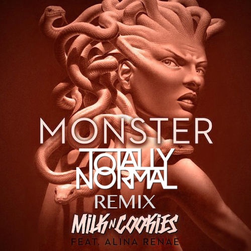 Monster (Totally Normal Remix)