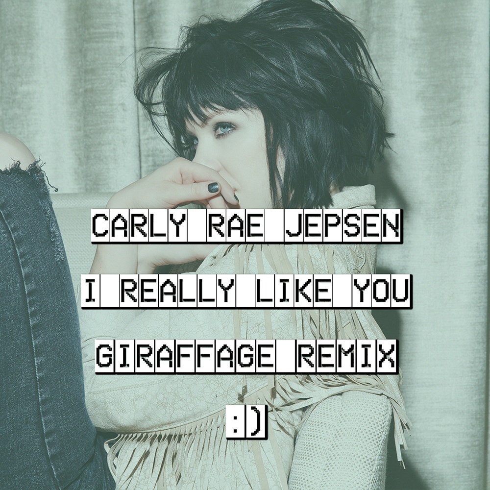 I Really Like You (Giraffage Remix)