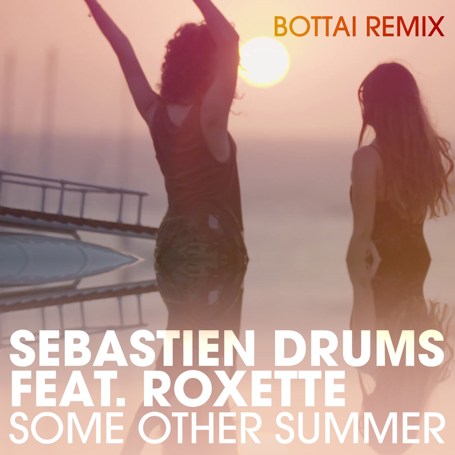 Some Other Summer (feat. Roxette) [Bottai Remix]