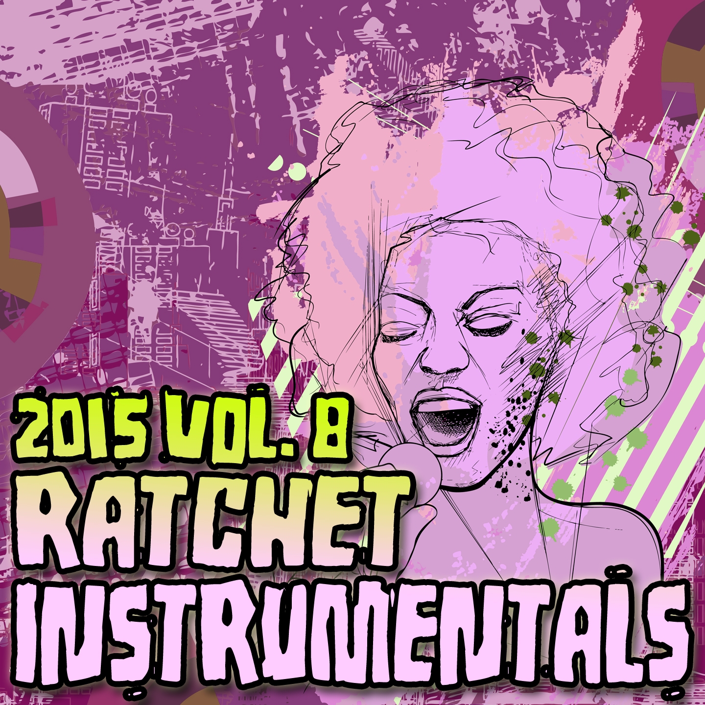 Ratchet Instrumentals 2015, Vol. 8