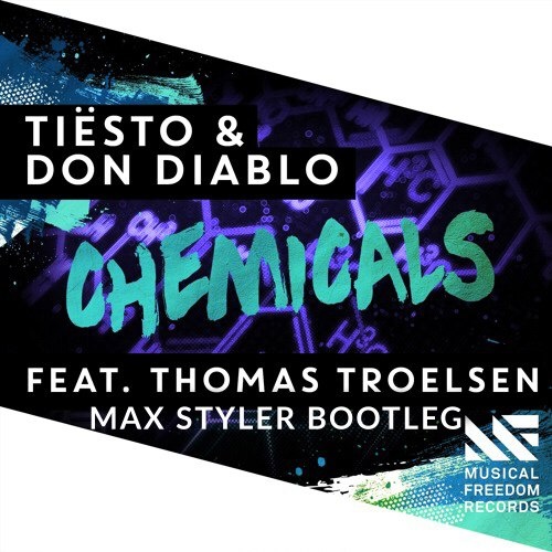 Chemicals (Max Styler Bootleg)