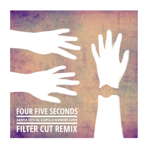 Four Five Seconds (Filter Cut remix) 