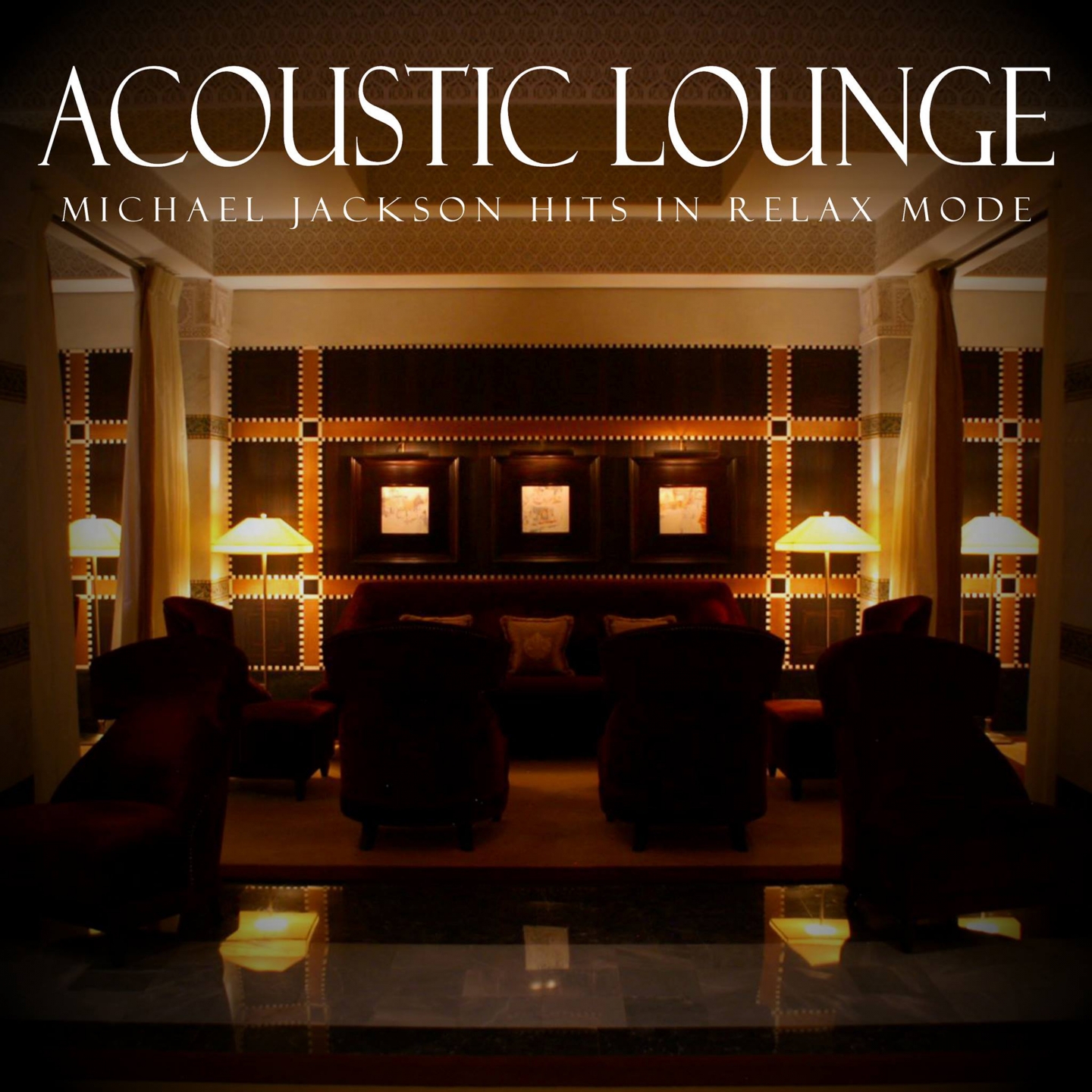 Acoustic Lounge: Michael Jackson Hits in Relax Mode