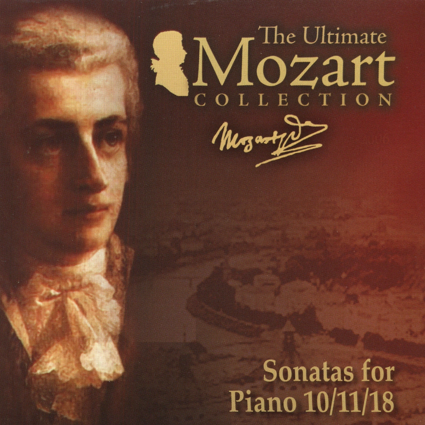 Mozart: Piano Sonatas Nos. 10 - 11 & 18