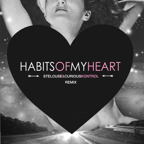 Habits Of My Heart Ste Louse  Curious Kontrol Remix