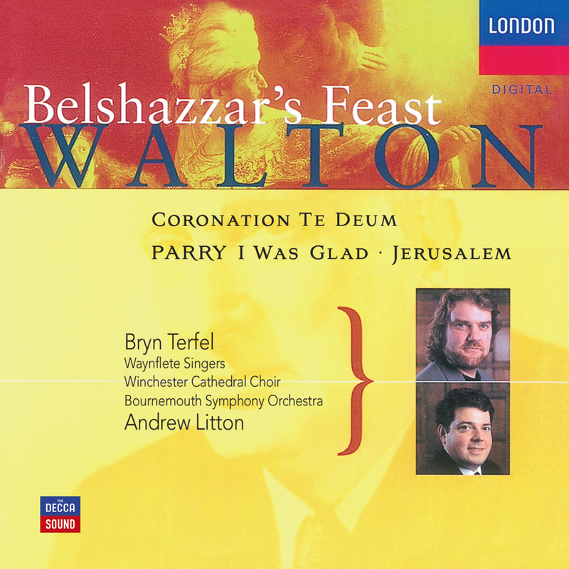 Walton: Belshazzar's Feast - 8. Then sing aloud to God our strength