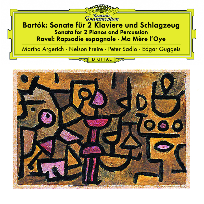 Barto k: Sonata For 2 Pianos And Percussion, Sz. 110  Ravel: Ma me re l' oye, M. 62 Rapsodie espagnole, M. 54