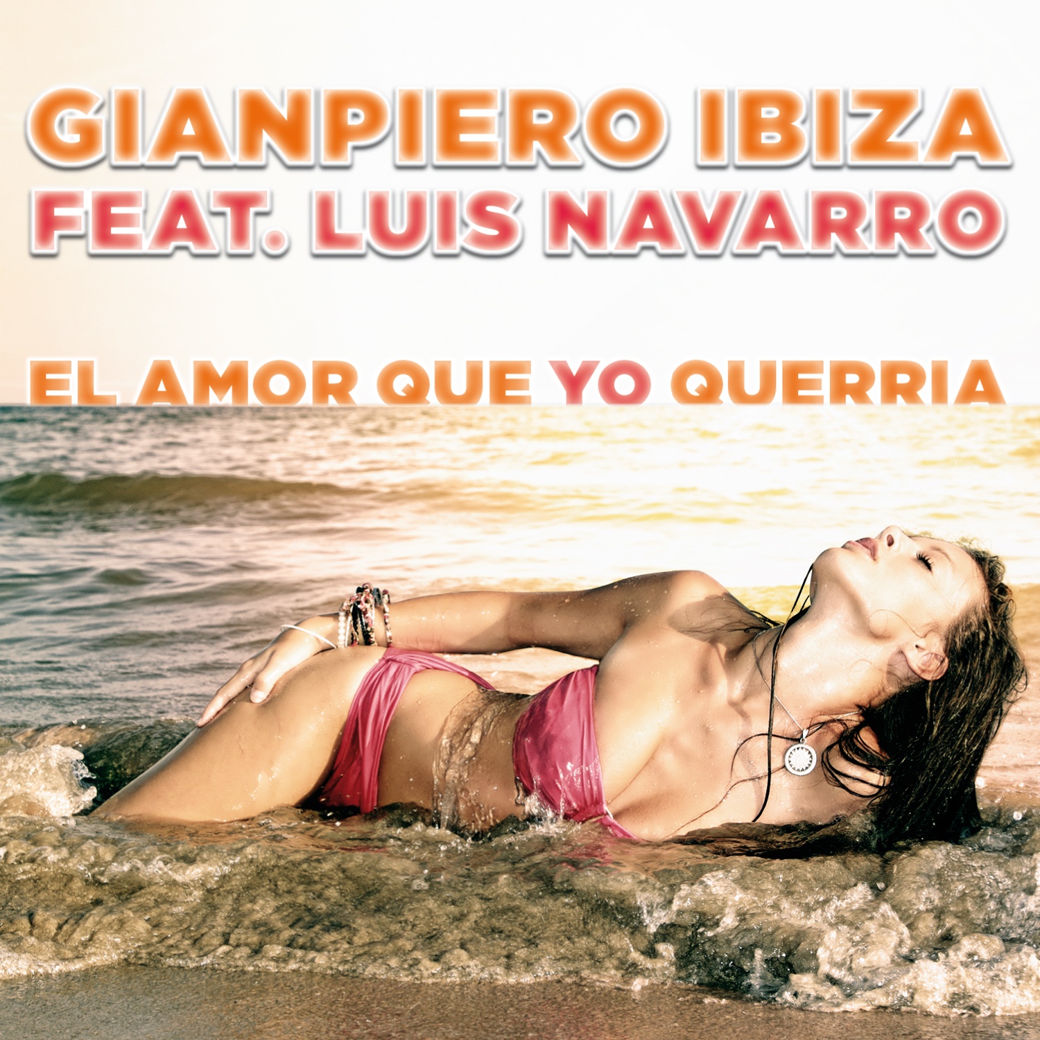 El Amor Que Yo Querria (Giampiero Ibiza Cuban Mix)
