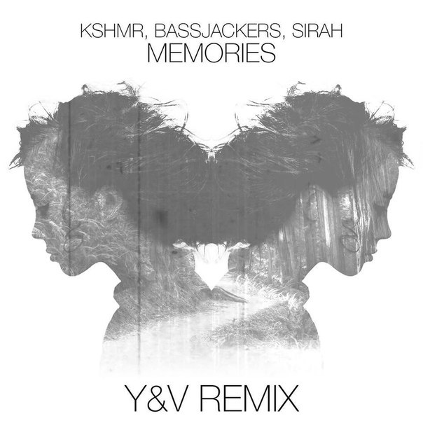 Memories (Y&V Remix)