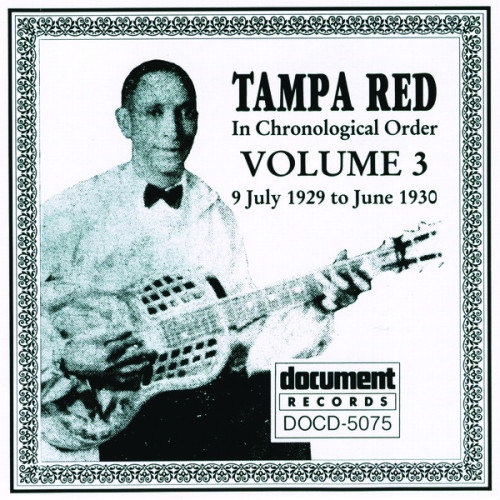 Tampa Red Vol. 3 (1929 - 1930)
