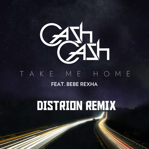 Take Me Home (Distrion Remix)