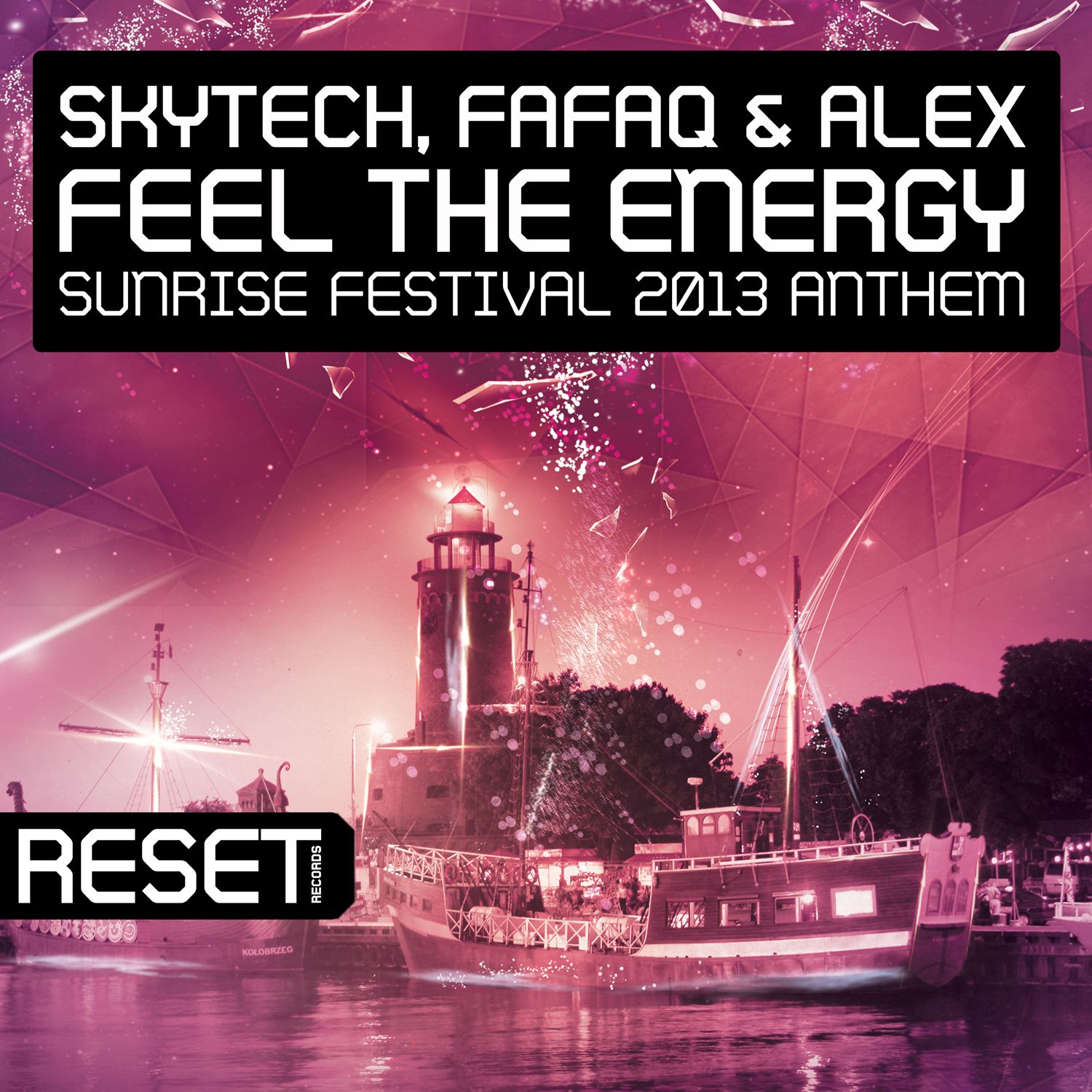 Feel The Energy (Sunrise Festival 2013 Theme) (Instrumental Mix)