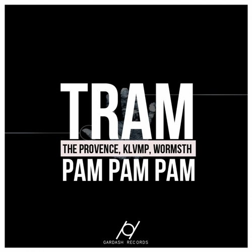 Tram Pam Pam Pam (Wormsth Light Edit)