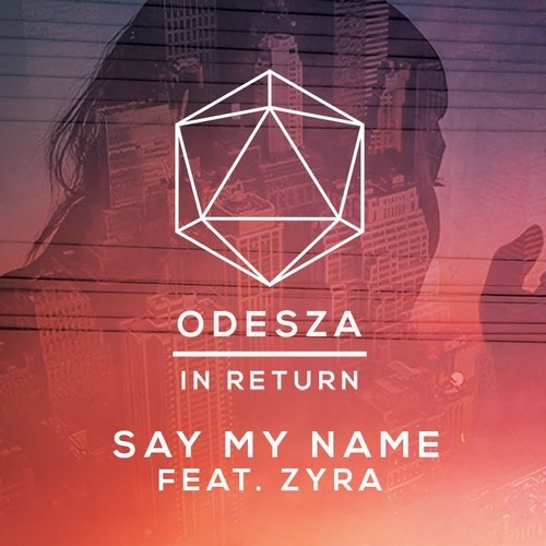 Say My Name (Trial & Error Remix)
