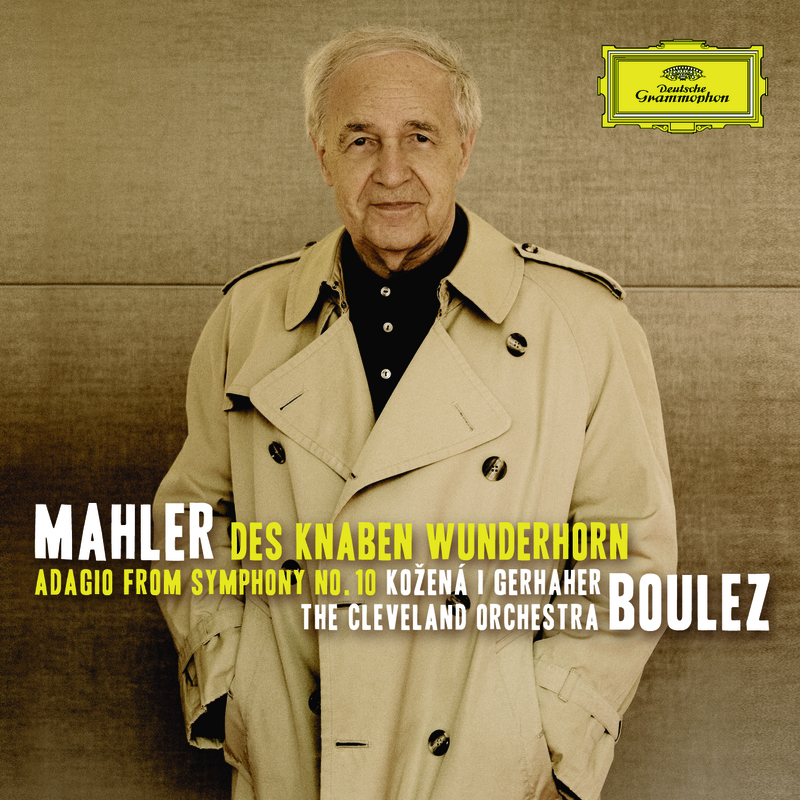 Mahler: Songs From "Des Knaben Wunderhorn" - Das irdische Leben - Live From Severance Hall, Cleveland / 2010