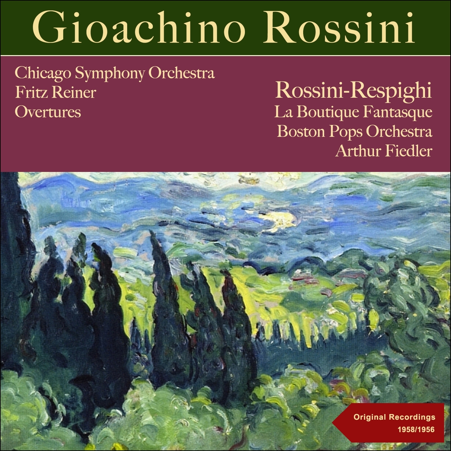 Rossini: Overtures - Rossini-Respighi: La boutique fantasque