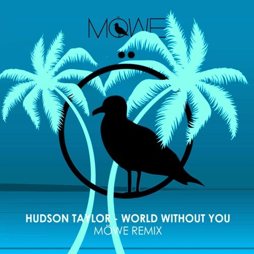 World Without You M WE Remix