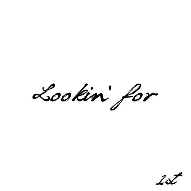 Lookin' for