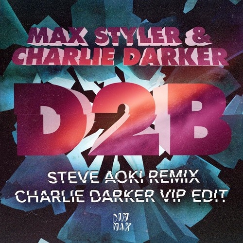 D2B (Charlie Darker VIP Edit)