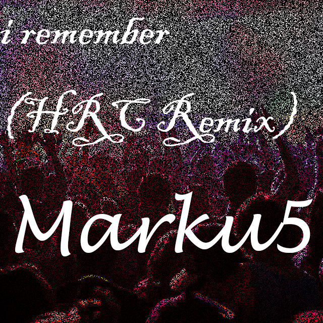 I Remember (HRC Remix)