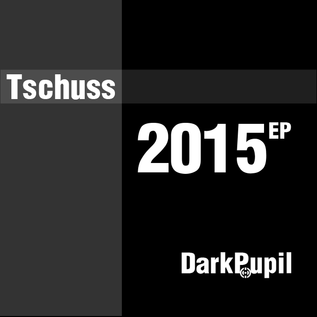 tschuss 2015 EP