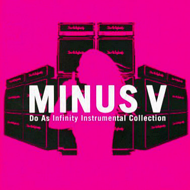 Do As Infinity Instrumental Collection "MINUS V"