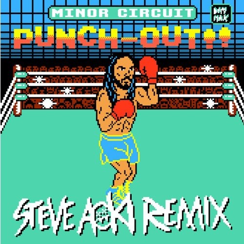 Punch-Out (Steve Aoki Remix)