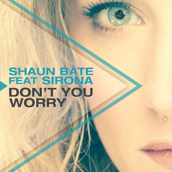 Don't You Worry (Remixes) [feat. Sirona]