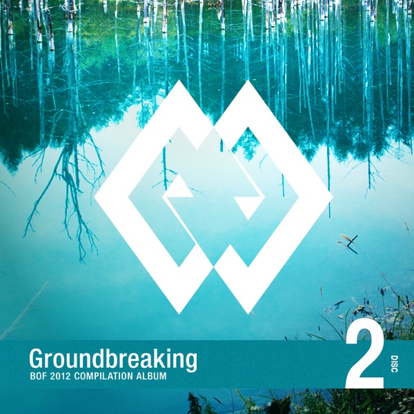 Groundbreaking -BOF2012 COMPILATION ALBUM- Disc2