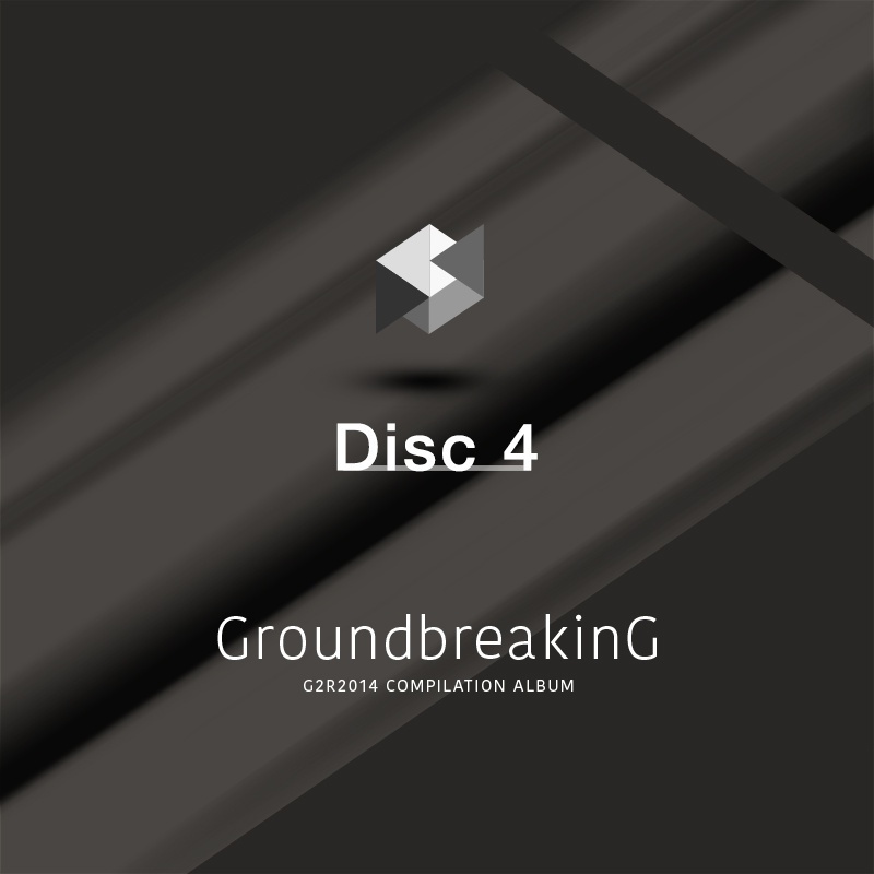 Groundbreaking -G2R2014 COMPILATION ALBUM- Disc4