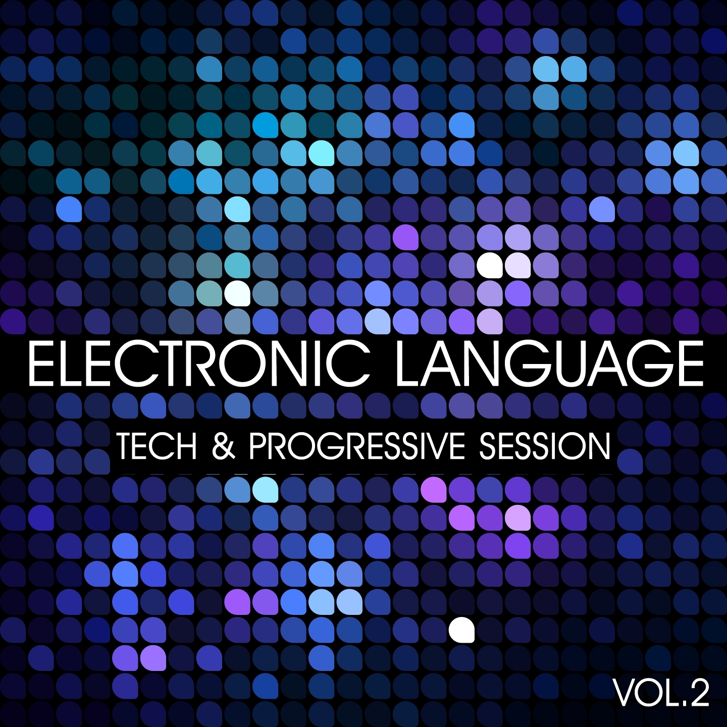 Electronic Language - Tech and Progressive Session, Vol. 2