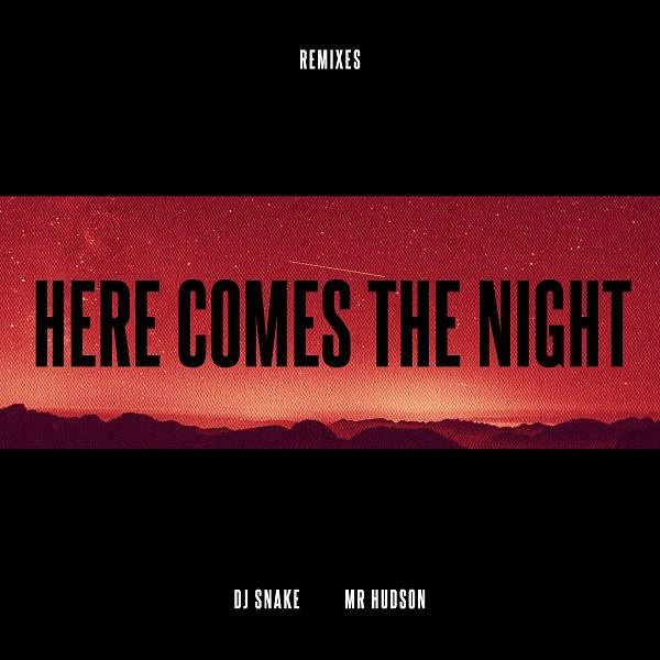 Here Comes The Night (Remixes)